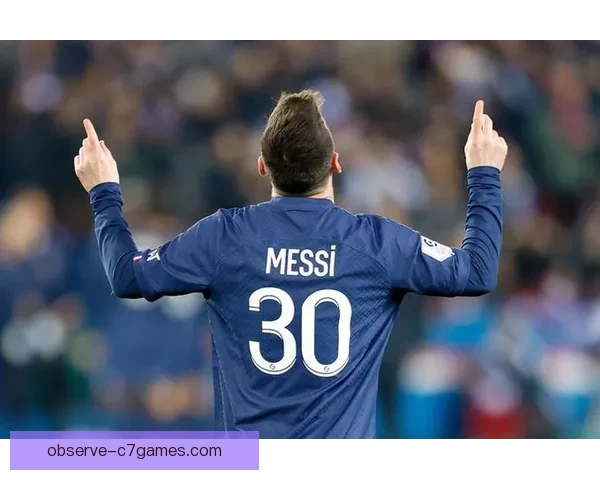 梅西转会巴黎圣日耳曼后首度亮相赛场带队赢得胜利